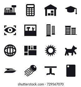 16 vector icon set : cashbox, calculator, warehouse, graduate hat, eye identity, tools, skyscrapers, district, sun, dog, yacht, jellyfish, table, cutting board
