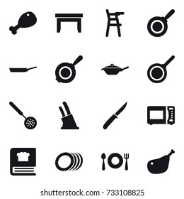 16 vector icon set : chicken leg, table, Chair for babies, pan, skimmer, knife holder, knife