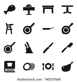16 vector icon set : chicken leg, restaurant, table, Chair for babies, pan, knife holder, knife, chef knife
