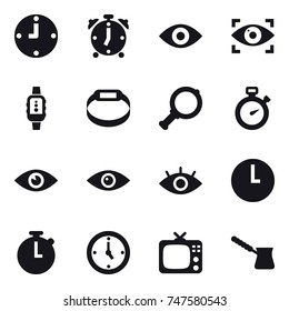 16 vector icon set : clock, alarm clock, eye, eye identity, smartwatch, smart bracelet, magnifier, stopwatch, watch, tv, turk coffee
