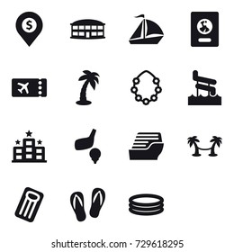 16 vector icon set : dollar pin, airport building, sail boat, passport, ticket, palm, hawaiian wreath, aquapark, hotel, golf, cruise ship, palm hammock, inflatable mattress, flip-flops