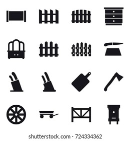 16 vector icon set : fence, chest of drawers, dresser, cutting board, stands for knives, knife holder, axe, wheel, trailer, farm fence, hive