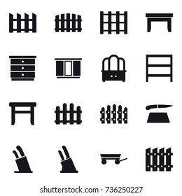 16 vector icon set : fence, table, chest of drawers, wardrobe, dresser, rack, stool, cutting board, stands for knives, knife holder, trailer