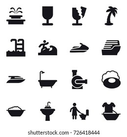 16 vector icon set : fountain, palm, pool, surfer, jet ski, cruise ship, yacht, bath, water pump, soap, foam basin, water tap sink, toilet cleaning, handle washing