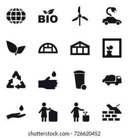 16 vector icon set : globe, bio, windmill, electric car, greenhouse, flower in window, hand drop, trash bin, trash truck, hand and drop, garbage bin, construct garbage