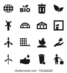 16 vector icon set : globe, bio, bin, windmill, greenhouse, flower in window, sprouting, hand leaf, hand drop, trash bin, garbage bin