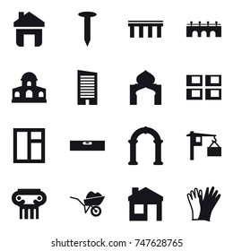 16 vector icon set : home, nail, bridge, mansion, skyscraper, minaret, panel house, window, level, arch, antique column, wheelbarrow, house, gloves