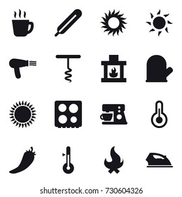 16 vector icon set : hot drink, sun, hair dryer, corkscrew, fireplace, cook glove, hot pepper, thermometer, fire, iron