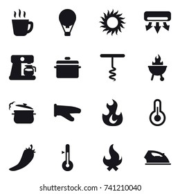 16 vector icon set : hot drink, air ballon, sun, air conditioning, coffee maker, pan, corkscrew, bbq, steam pan, cook glove, hot pepper, thermometer, fire, iron