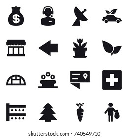 16 vector icon set : money bag, call center, satellite antenna, eco car, market, left arrow, flower, greenhouse, flower bed, first aid, watering, spruce, carrot, trash