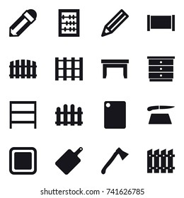 16 vector icon set : pencil, abacus, fence, table, chest of drawers, rack, cutting board, axe