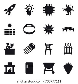 16 vector icon set : rocket, bulb, chip, sun power, smart bracelet, bridge, inspector, jellyfish, Chair for babies, radiator, fireplace, berry