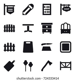16 vector icon set : shop signboard, pencil, abacus, fence, table, nightstand, dresser, cutting board, trees, axe, farm fence