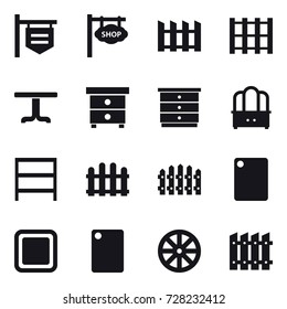16 vector icon set : shop signboard, fence, table, nightstand, chest of drawers, dresser, rack, cutting board, wheel