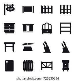 16 vector icon set : shop signboard, fence, chest of drawers, wardrobe, dresser, rack, stool, cutting board, stands for knives, knife holder, barrel, farm fence, hive