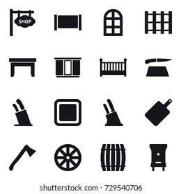 16 vector icon set : shop signboard, fence, arch window, table, wardrobe, crib, cutting board, stands for knives, knife holder, axe, wheel, barrel, hive