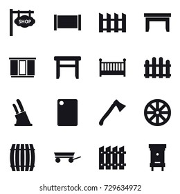 16 vector icon set : shop signboard, fence, table, wardrobe, stool, crib, knife holder, cutting board, axe, wheel, barrel, trailer, hive
