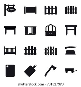 16 vector icon set : shop signboard, fence, table, wardrobe, dresser, stool, crib, cutting board, axe, trailer