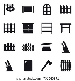 16 vector icon set : shop signboard, fence, arch window, chest of drawers, rack, stool, cutting board, stands for knives, knife holder, axe, barrel