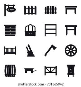 16 vector icon set : shop signboard, fence, table, chest of drawers, dresser, rack, stool, crib, knife holder, axe, wheel, barrel, trailer, farm fence, hive