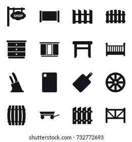 16 vector icon set : shop signboard, fence, chest of drawers, wardrobe, stool, crib, knife holder, cutting board, wheel, barrel, trailer, farm fence