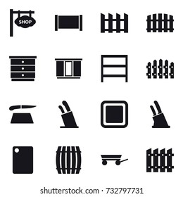 16 vector icon set : shop signboard, fence, chest of drawers, wardrobe, rack, cutting board, stands for knives, knife holder, barrel, trailer
