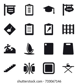 16 vector icon set : shop signboard, clipboard, graduate hat, under construction, surfer, windsurfing, cutting board, stairs, iron board