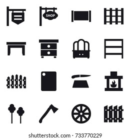 16 vector icon set : shop signboard, fence, table, nightstand, dresser, rack, cutting board, fireplace, trees, axe, wheel