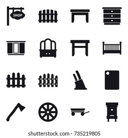 16 vector icon set : shop signboard, fence, table, chest of drawers, wardrobe, dresser, stool, crib, knife holder, cutting board, axe, wheel, trailer, hive
