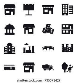 16 vector icon set : shop, billboard, houses, goverment house, modern architecture, modular house, building, city, bridge, palace, bus, sweeper, garden cleaning