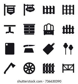 16 vector icon set : shop signboard, fence, table, chest of drawers, dresser, cutting board, trees, axe, wheel, farm fence