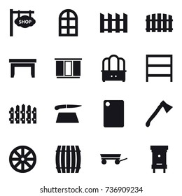 16 vector icon set : shop signboard, arch window, fence, table, wardrobe, dresser, rack, cutting board, axe, wheel, barrel, trailer, hive