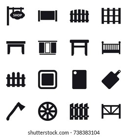 16 vector icon set : shop signboard, fence, table, wardrobe, stool, crib, cutting board, axe, wheel, farm fence