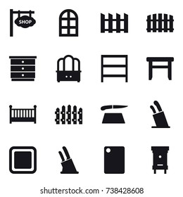 16 vector icon set : shop signboard, arch window, fence, chest of drawers, dresser, rack, stool, crib, cutting board, stands for knives, knife holder, hive