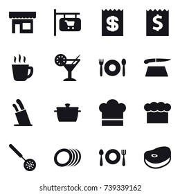 16 vector icon set : shop, shop signboard, receipt, hot drink, cocktail, cafe, cutting board, stands for knives, pan, cook hat, chef  hat, skimmer