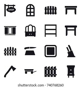 16 vector icon set : shop signboard, arch window, fence, table, wardrobe, dresser, rack, stool, cutting board, knife holder, axe, trailer, hive