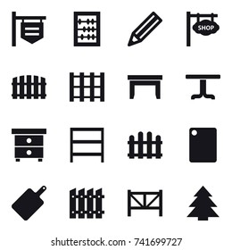 16 vector icon set : shop signboard, abacus, pencil, fence, table, nightstand, rack, cutting board, farm fence, spruce
