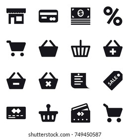 16 vector icon set : shop, card, money, percent, cart, basket, add to basket, remove from basket, delete cart, shopping list, sale label, credit card