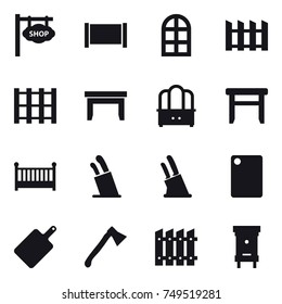 16 vector icon set : shop signboard, fence, arch window, table, dresser, stool, crib, stands for knives, knife holder, cutting board, axe, hive