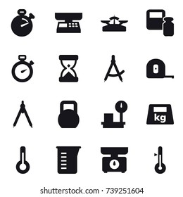 16 vector icon set : stopwatch, market scales, scales, scales weight, draw compass, measuring tape, drawing compass, thermometer, measuring cup, kitchen scales