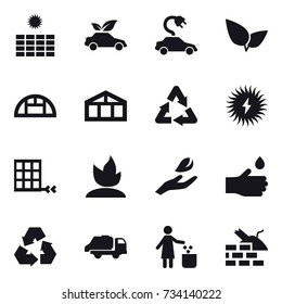 16 vector icon set : sun power, eco car, electric car, greenhouse, sprouting, hand leaf, hand drop, recycling, trash truck, garbage bin, construct garbage
