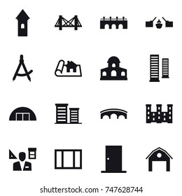 16 vector icon set : tower, bridge, drawbridge, draw compass, project, mansion, skyscrapers, hangare, district, palace, architector, window, door, barn