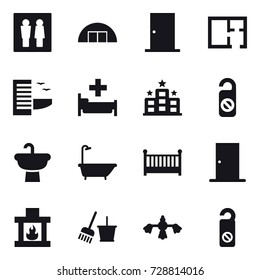 16 vector icon set : wc, hangare, door, plan, hotel, hospital, do not distrub, bath, crib, fireplace, bucket and broom, hard reach place cleaning
