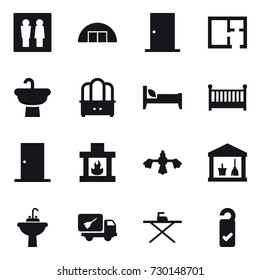 16 vector icon set : wc, hangare, door, plan, dresser, bed, crib, fireplace, hard reach place cleaning, utility room, water tap sink, home call cleaning, iron board, please clean