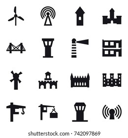 16 vector icon set : windmill, antenna, tower, castle, bridge, airport tower, lighthouse, modular house, fort, gothic architecture, palace, tower crane