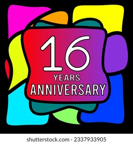 16 year anniversary, abstract colorful, hand made, for anniversary and anniversary celebration logo, vector design isolated on black background.