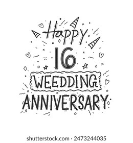 16 years anniversary celebration hand drawing typography design. Happy 16th wedding anniversary hand lettering