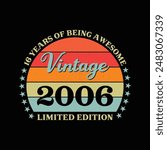 16 Years  of Being Awesome Vintage 2006 Limited Edition Retro Typography T-Shirt Design 