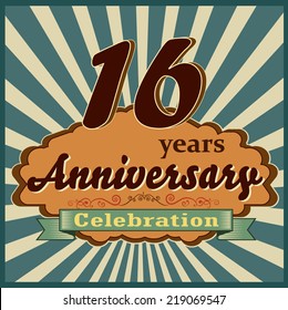 16 years celebration, 16th happy anniversary retro style card - vector eps10