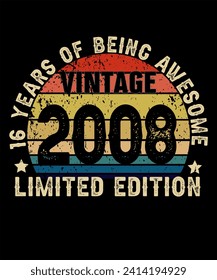 16 Years Old of Being Awesome Born in 2008 Legend Retro Vintage Birthday Ideas for Men Women